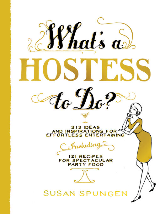 Title details for What's a Hostess to Do? by Susan Spungen - Wait list
